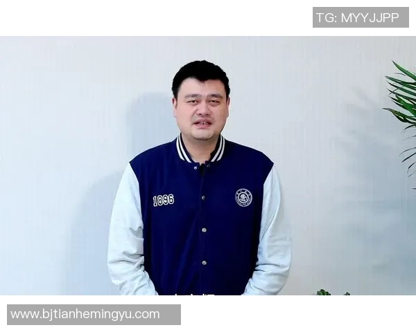 姚明与武建军的篮球传奇之路：从球场到人生的深刻启示与友谊的力量